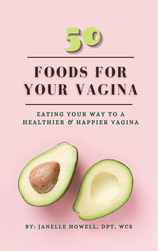 “50 Foods for your Vagina” E-Guide